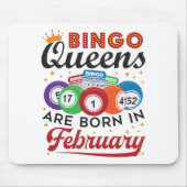 Bingo Queens ist im Februar Geboren Mousepad (Vorne)