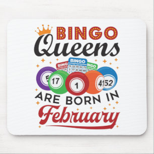 Bingo Queens ist im Februar Geboren Mousepad