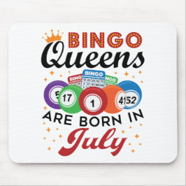Bingo Queens ist im Juli Geboren Mousepad