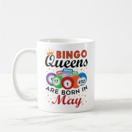 Bingo Queens ist im Mai Geboren Kaffeetasse