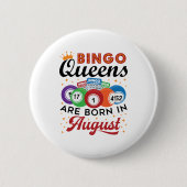 Bingo Queens sind im August Geboren Button (Vorderseite)