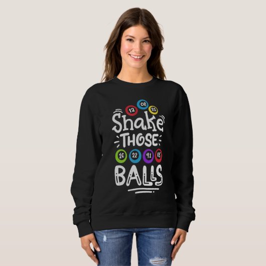 Bingo Shake Those Balls Sweatshirt (Vorne ganz)