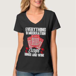 Bingo-Spieler Alles mit Maß außer Bingo T-Shirt