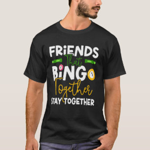 Bingo-Spieler Freunde Kumpels beste Freunde Freund T-Shirt