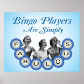 Bingo Spieler sind einfach ein fabelhaftes Poster (Vorne)