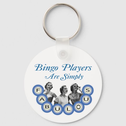 Bingo Spieler sind einfach fantastisch Schlüsselanhänger (Vorderseite)