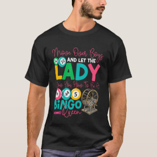Bingo-Spielerin Mädchen Weiblich Platz da Jungs un T-Shirt