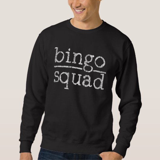 Bingo Squad Bingo Team Player Geschenk Sweatshirt (Vorderseite)