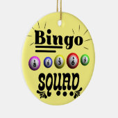 Bingo Squad Keramik Ornament (Rechts)