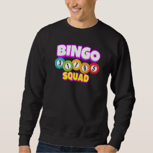 Bingo Squad Team Spieler Lucky Bingo Luck Women Me Sweatshirt