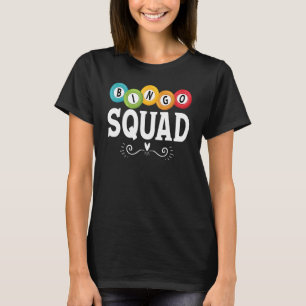 Bingo Squad Team Spieler Lucky Bingo Women Men Lo T-Shirt