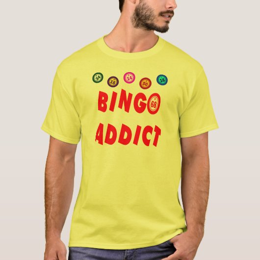 BINGO-SÜCHTIGER T-Shirt (Vorderseite)