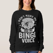 Bingo Voice Game Player Caller Card Board Balls Sweatshirt (Vorderseite)