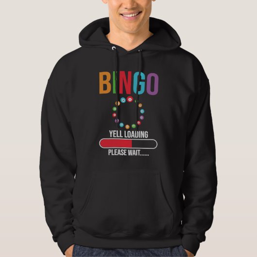 Bingo Yell loading please wait Bingo night Hoodie (Vorderseite)