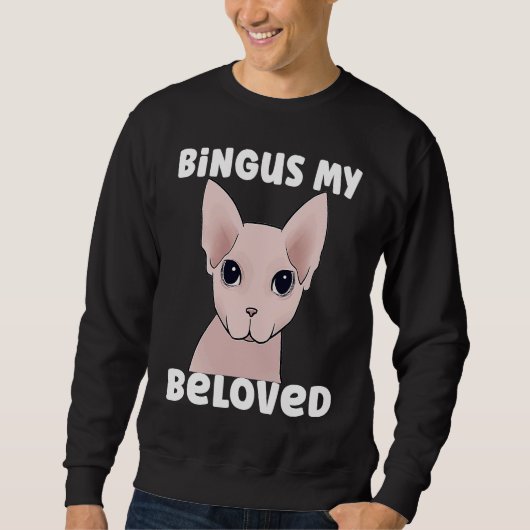 Bingus My Beloved Cat Sweatshirt (Vorderseite)