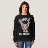 Bingus My Beloved Hairless Sphinx Cat Adorable Sp Sweatshirt (Vorne ganz)