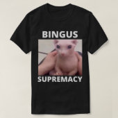 Bingus Supremacy Meme T-Shirt (Design vorne)