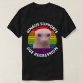 Bingus unterstützt Altersregression T-Shirt (Design vorne)