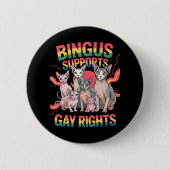 Bingus unterstützt Gay Rights Sphynx Cat LGBTQ Pri Button (Vorderseite)