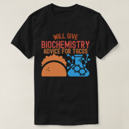 Bio-Chemie-Beratung für Tacos T-Shirt