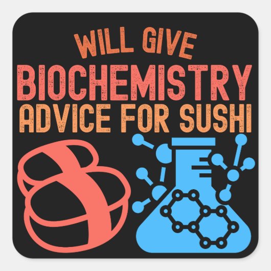 Bio-Chemie für Sushi Quadratischer Aufkleber (Vorderseite)