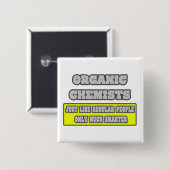 Bio Chemiker... viel schlauer Button (Vorne & Hinten)
