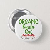 Bio Fresh Foods Round Button-Buttone Button (Vorne & Hinten)