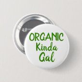 Bio Kinda Gal Green Round Button Buttone (Vorne & Hinten)