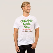 Bio Kinda Typ Fun Shirts (Vorne ganz)