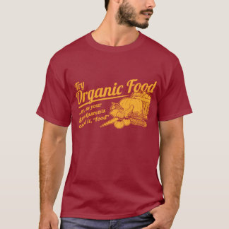 Bio Nahrung - Ihre Großeltern nannten sie "Nahrung T-Shirt