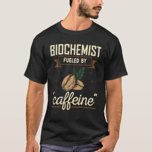 Biochemie Biochemiker, angeregt durch Kaffeebbiolo T-Shirt
