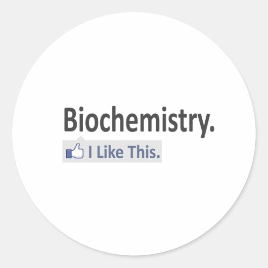 Biochemie... Ich mag das Runder Aufkleber (Vorderseite)