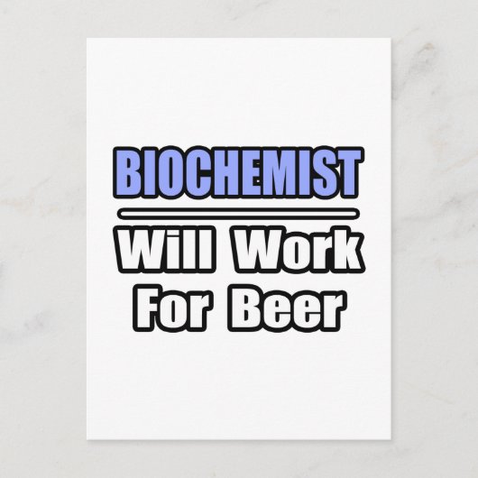Biochemiker... arbeitet für Bier Postkarte (Vorderseite)