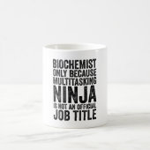 Biochemiker nur, weil Multitasking Ninja nicht Kaffeetasse (Mittel)