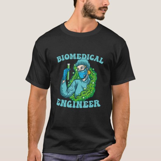 Bioengineering for Biomedical Engineer 1 T-Shirt (Vorderseite)