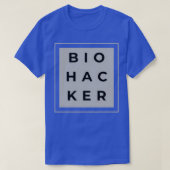 Biohacker hacken Ihre Biologie-Stapelhacks T-Shirt (Design vorne)
