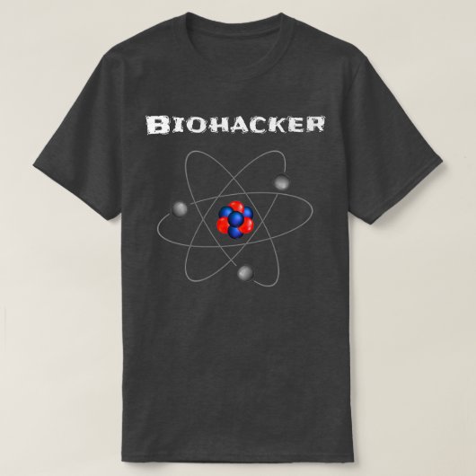 Biohacking Geeks Bio Hacker Nerds Bio Hacks Scienc T-Shirt (Design vorne)