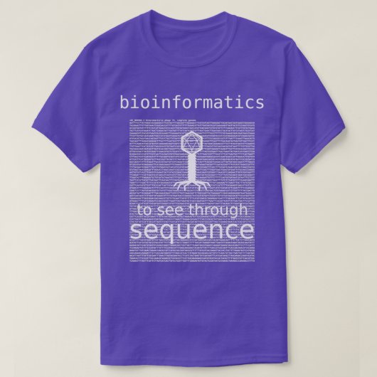 Bioinformatik durch Sequenzerbakteriopha T-Shirt (Design vorne)