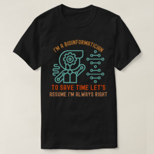 Bioinformatik-Sprüche, Promotion in Bioinformatik4 T-Shirt