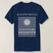Bioinformatik zum Durchsehen durch Sequenzcoronavi T-Shirt (Design vorne)