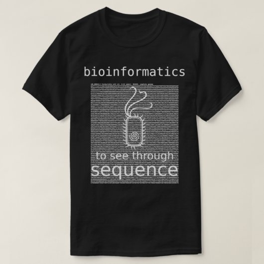 Bioinformatik zur Beobachtung durch Sequenzbakteri T-Shirt (Design vorne)
