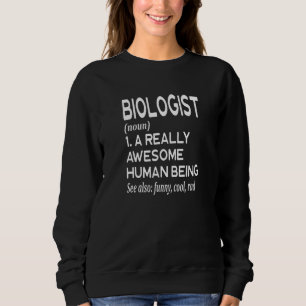 Biologe Definition Biologie Geotierwissenschaft Sweatshirt