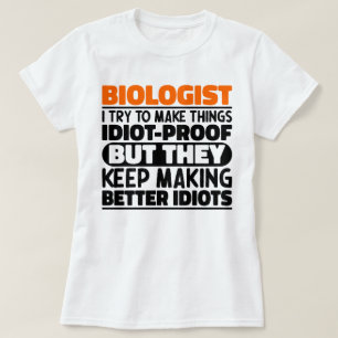 Biologe ich versuche Dinge Cool zu machen Lustige  T-Shirt