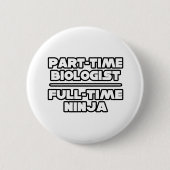 Biologe/Ninja Button (Vorderseite)
