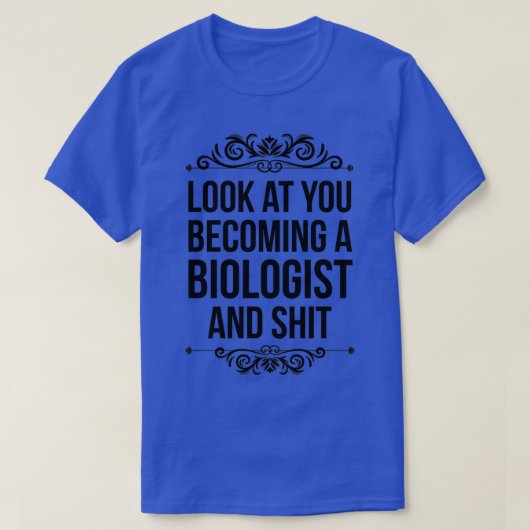 Biologe werden T-Shirt (Design vorne)