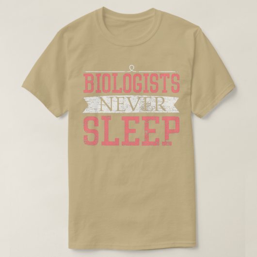 Biologen schlafen nie ein Geschenk lustiger Biolog T-Shirt (Design vorne)