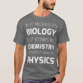 Biologie Chemie Physik T-Shirt (Vorderseite)