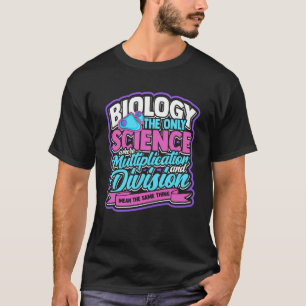 BIOLOGIE das einzige naturwissenschaftliche Biolog T-Shirt
