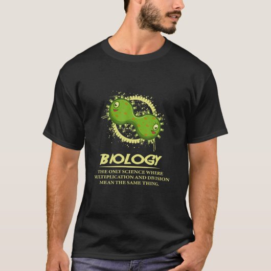 Biologie Funny Biologist oder Wissenschaftler T-Shirt (Vorderseite)