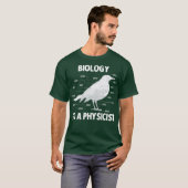 Biologie für eine Physikerin Funny Physics T-Shirt (Vorne ganz)